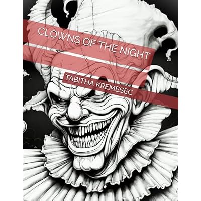 CLOWNS OF THE NIGHT