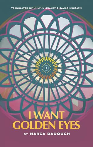 I Want Golden Eyes (Emerging Voices from the Middle East)
