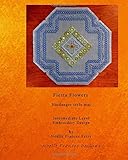  Fiesta Flowers: Intermediate Level Embroidery Hardanger style Needlework (Noelle Frances Design)