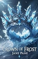 Crown of Frost (The Frostbound Saga) B0G3192NBJ Book Cover