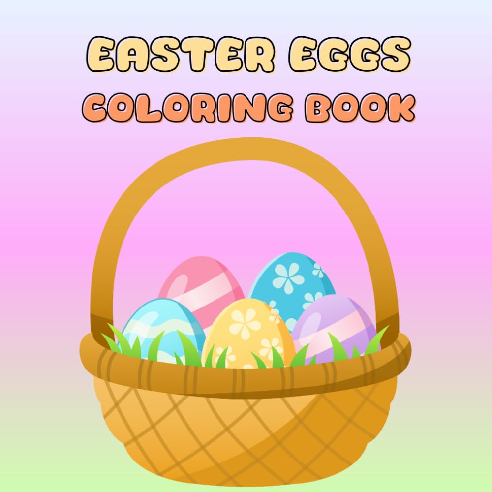 Easter Eggs Coloring Book: Bold and Easy Egg Designs for Kids, Adults, and Stress Relief (Cozy Spring & Easter Coloring Series)