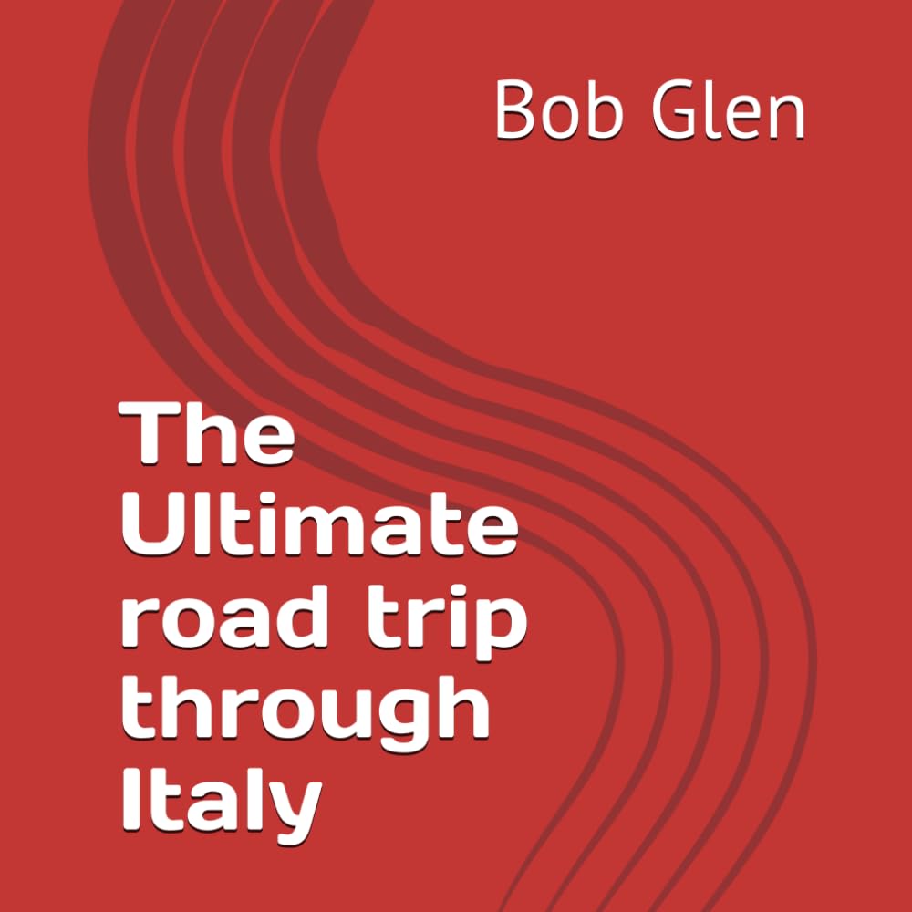 The Ultimate road trip through Italy 8.5x8.5