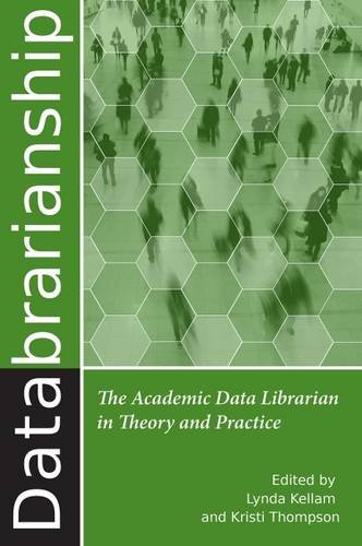 Buy Databrarianship: The Academic Data Librarian in Theory and Practice — BookShops.in