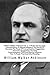 William Walker Atkinson Vol. 1. 7 Books On Success, Concentration, & Mental Influence,The Secret Of Success,The Power Of Concentration,Suggestion And ... How To Read, Practical Mind Reading.