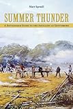 Summer Thunder: A Battlefield Guide to the Artillery at Gettysburg