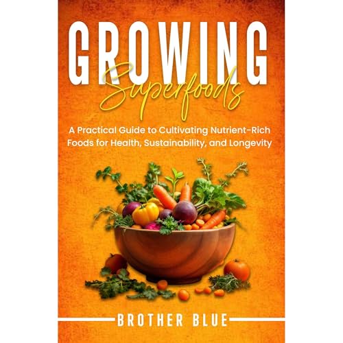 Growing Superfoods Audiolibro Por Brother Blue arte de portada