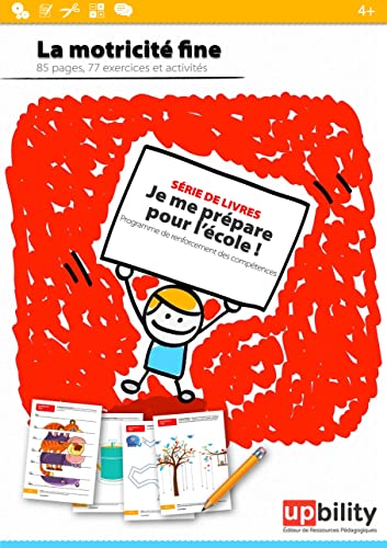 Le développement de la motricité fine (Je me prépare pour l’école)