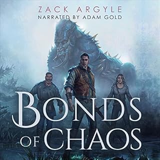 Bonds of Chaos Audiobook By Zack Argyle cover art