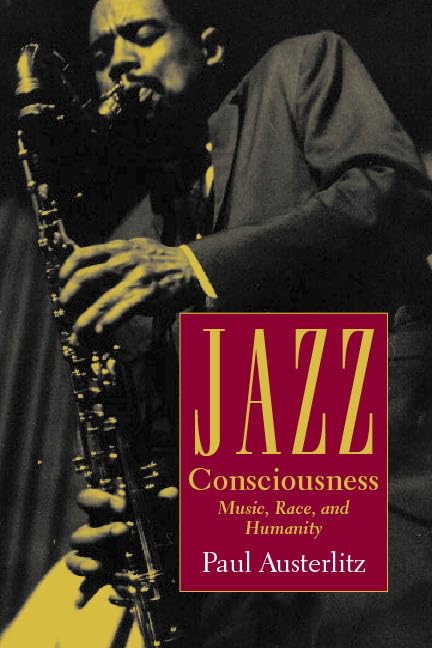 Buy Jazz Consciousness: Music, Race, And Humanity (Music Culture) — BookShops.in