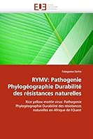 Rymv: Pathogenie Phyloga(c)Ographie Durabilita(c) Des Ra(c)Sistances Naturelles 6131555427 Book Cover