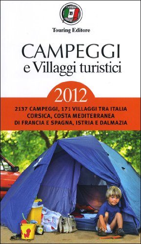 Campeggi e villaggi turistici 2012 Campeggi e villaggi turistici 2012