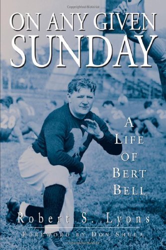 On Any Given Sunday: A Life of Bert Bell