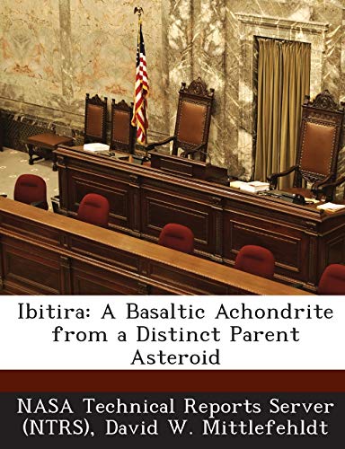 Ibitira: A Basaltic Achondrite from a Distinct Parent Asteroid