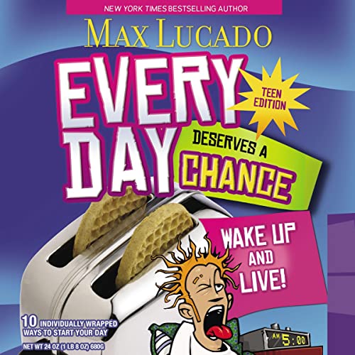Every Day Deserves a Chance: Teen Edition by Max Lucado episode artwork
