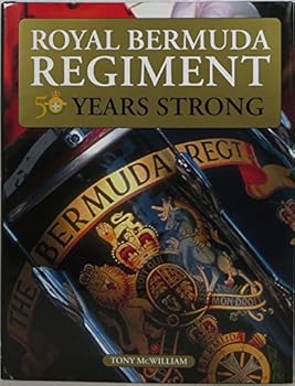 Hardcover Royal Bermuda Regiment: 50 Years Strong Book