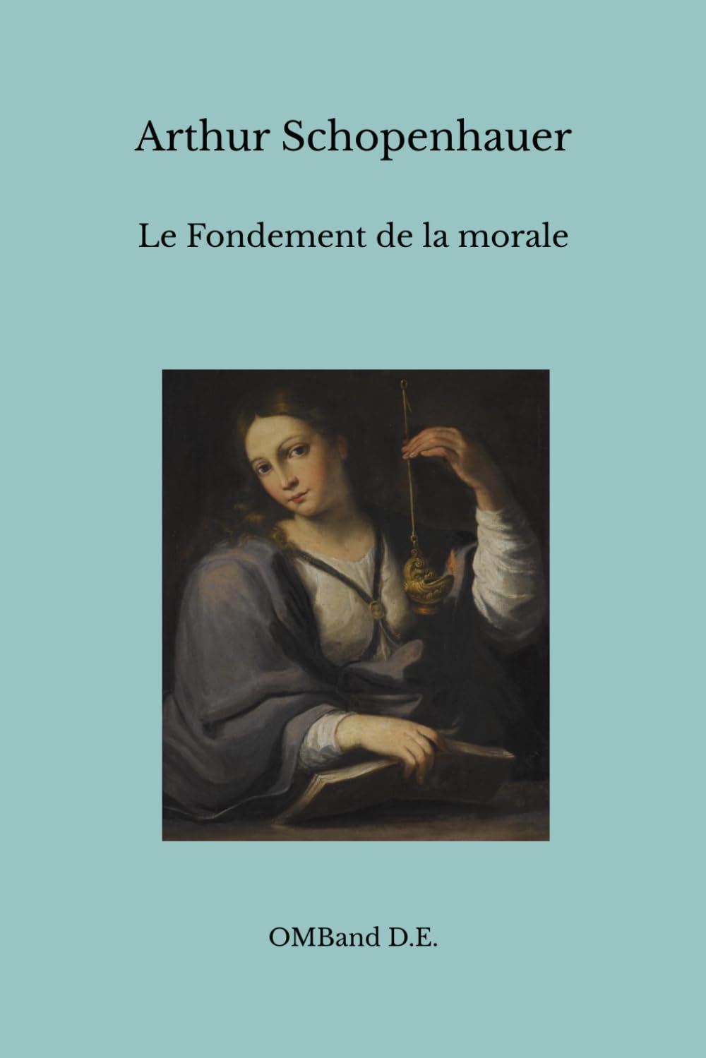 Le Fondement de la morale: (Édition intégrale)