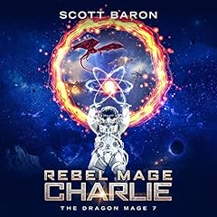 Rebel Mage Charlie Audiolibro Por Scott Baron arte de portada