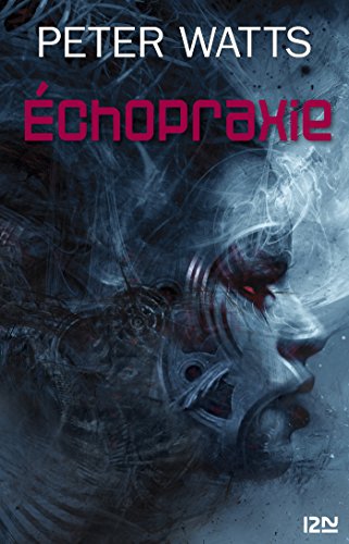 Télécharger Échopraxie (RENDEZ VOUS AIL) PDF Ebook En Ligne