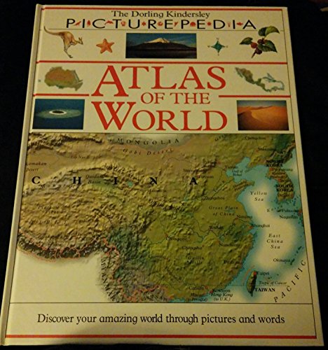 Atlas of the World (A Dorling Kindersley Book) 1564587991 Book Cover