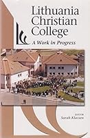Lithuania Christian College: A Work in Progress 1550568027 Book Cover