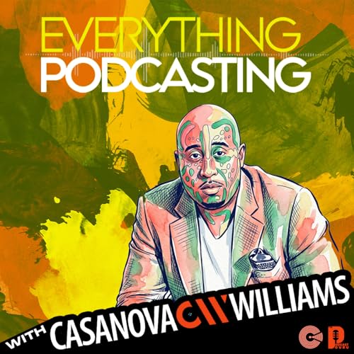 Everything Podcasting Podcast Por The Culture Play arte de portada