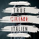 True Crime Italien