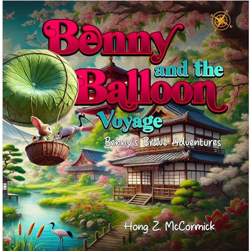 Benny and the Balloon Voyage by Hong Z. McCormick episode artwork