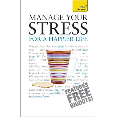 Teach Yourself Manage Your Stress for a Happier Life