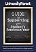 UniversityParent Guide to Supporting your Student's Freshman Year: Packed with practical advice and insightful reflections for college parents