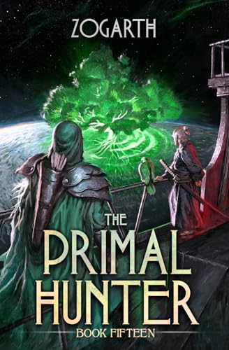 The Primal Hunter 15: A LitRPG Adventure