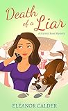 Death of a Liar (Book 2 of a Harriet Rose Cozy Murder Mystery Series) (Harriet Rose Humorous Cozy Murder Mysteries) (English Edition)