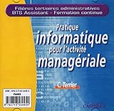  Pratique informatique pour l\'activité managériale - Filières tertiaires administratives, BTS Assistant, Formation continue (2011) - CD-Rom du ... Project, Sphinx, Travail collaboratif