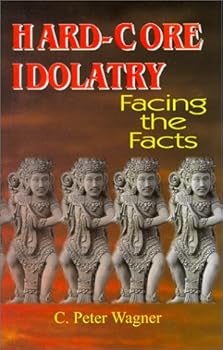 Paperback Hard-Core Idolatry: Facing the Facts Book