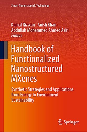Handbook of Functionalized Nanostructured Mxenes: Synthetic Strategies and Applications from Energy