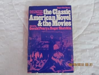 The Classic American Novel and the Movies