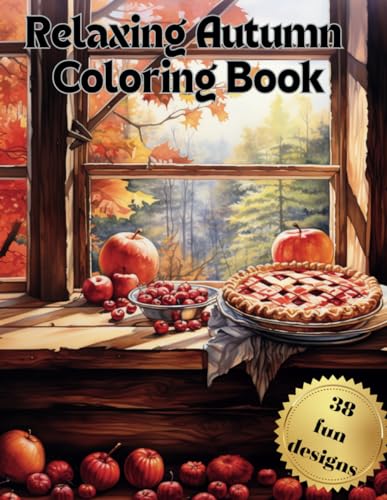 Relaxing Autumn Coloring Book for all ages