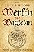 Produktbild The True History of Merlin The Magician
