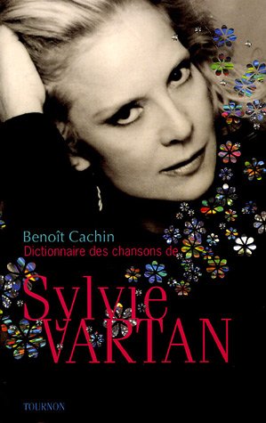Télécharger Dictionnaire des chansons de Sylvie Vartan PDF Ebook En Ligne