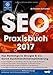 Produktbild SEO Praxisbuch 2017: Top Rankings in Google & Co. durch Suchmaschinenoptimierung