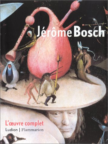 Télécharger Jérôme Bosch : L'Oeuvre complet livre En ligne