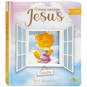 Janelinhas no Céu. O Meu Amigo Jesus