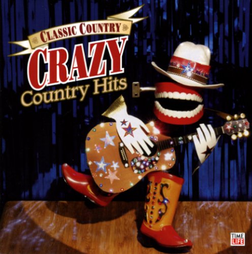 Classic Country Crazy Country Hits