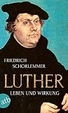 Luther: Leben und Wirkung