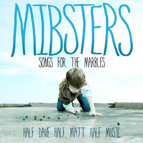 Songs for the Marbles Half Dave Half Matt Half Music