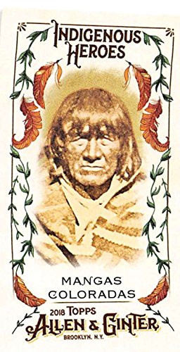 2018 Topps Allen and Ginter Baseball Mini Indigenous Heroes #MIH-1 Mangas Coloradas