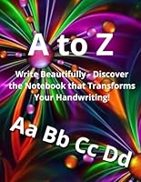 Write Beautifully - Discover the Notebook that Transforms Your Handwriting!: Guided pages and practical exercises to help you write perfectly. B0F5NXJB3R Book Cover