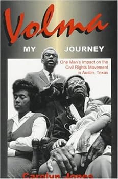 Paperback Volma...My Journey: One Man's Impact on the Civil Rights Movement in Austin, Texas Book
