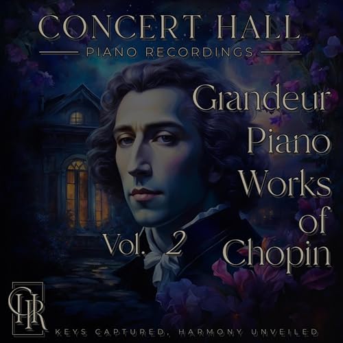 Grandeur Piano Works of Chopin, Vol. 2