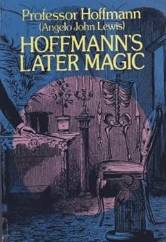 Paperback Hoffmann's Later Magic by Professor Hoffman (1979-07-03) Book