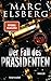 Produktbild Der Fall des Präsidenten: Thriller